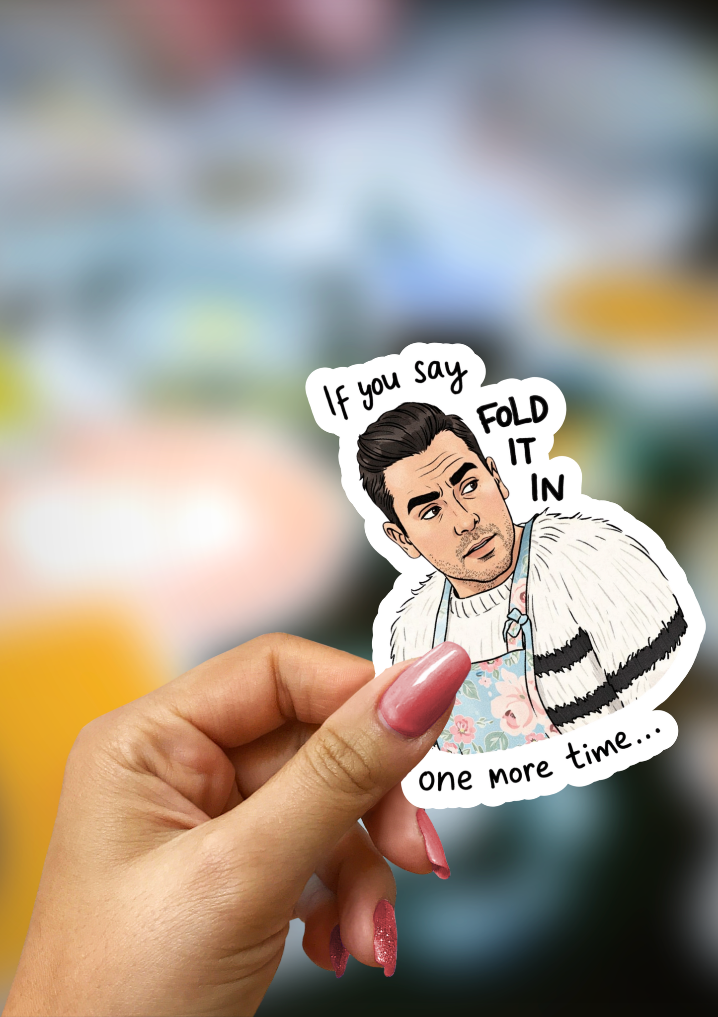 Fold it in - Schitt's Creek